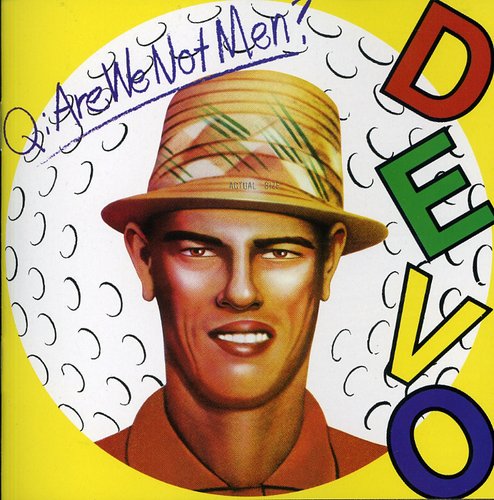 Devo - Q: Are We Not Men? A: We Are Devo! [Remastered] [Deluxe Edition]