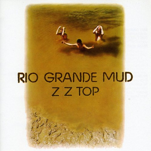 Zz Top - Rio Grande Mud
