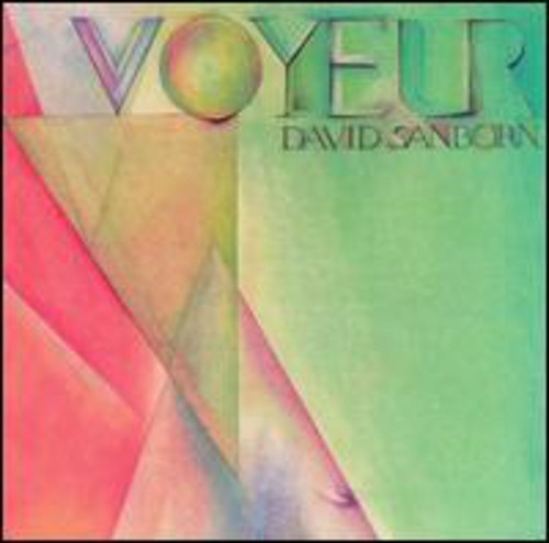 David Sanborn - Voyeur