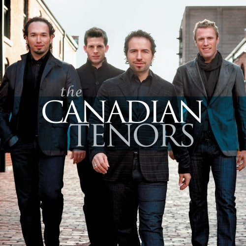 Canadian Tenors - Canadian Tenors