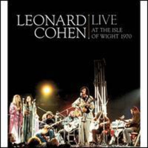 Leonard Cohen - Live at the Isle of Wight 1970