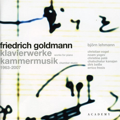 Goldmann/ Lehmann/ Vogel/ Yogev/ Pate - Piano Works & Chamber Music 1963-2007
