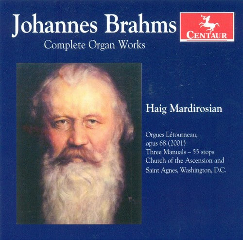 Brahms/ Mardirosian/ Letourneau - Complete Organ Works