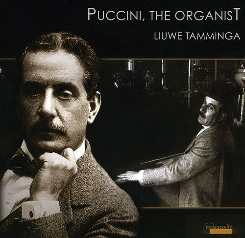 Puccini/ Tamminga - Puccini the Organist