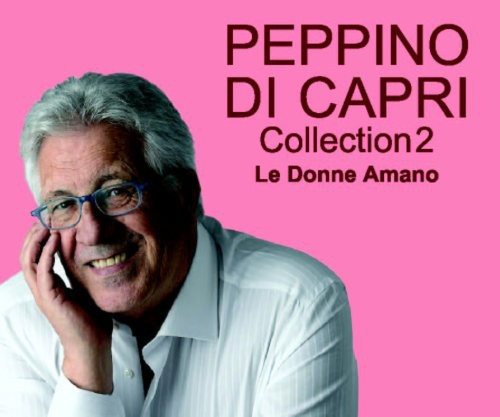 Peppino Capri - Collection 2: Le Donne Amano