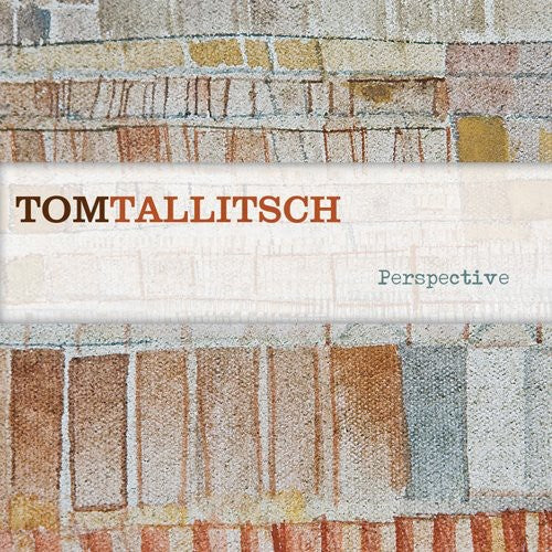 Tom Tallitsch - Perspective