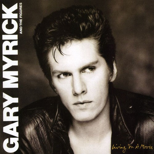 Gary Myrick - Living In A Movie