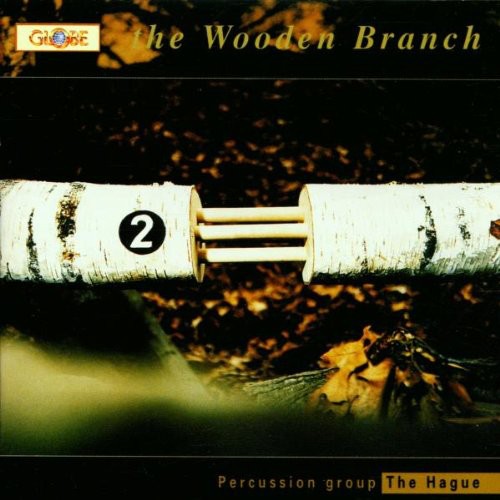 Cage/ Ford/ Percussion Group the Hague - Wooden Branch