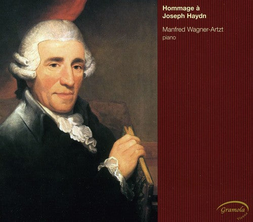 Manfred Wagner-Artzt - Homage to Josef Haydn