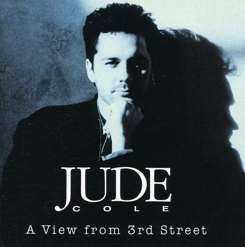 Jude Cole - View from 3rd Street