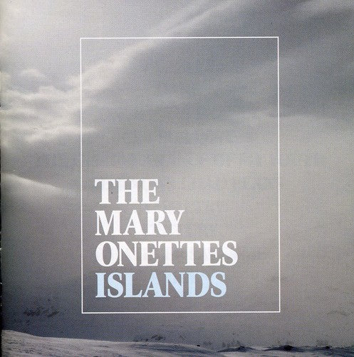 The Mary Onettes - Islands