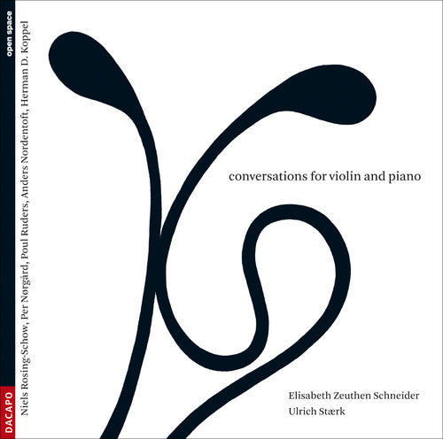 Elisabeth Zeuthen Schneider - Conversations for Violin & Piano