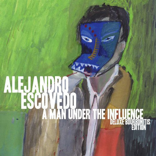 Alejandro Escovedo - A Man Under The Influence