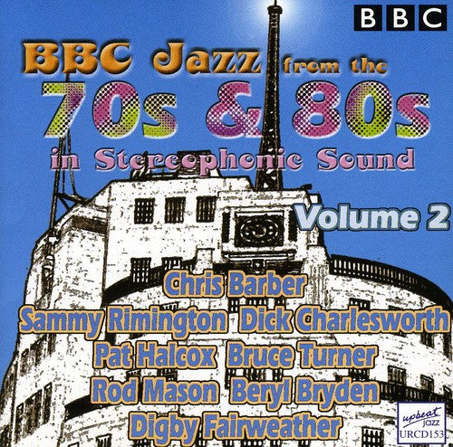 BBC Jazz From 70's & 80's 2/ Various - Vol. 2-BBC Jazz from the 70S & 80S