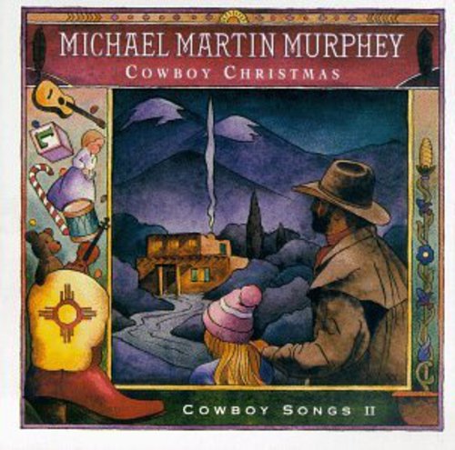 Michael Martin Murphey - Cowboy Xmas