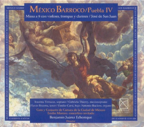 San Juan/ Baciero/ Mexico City Chamber Orch - San Juan Jose de : Baroque Mexico Vol. 4