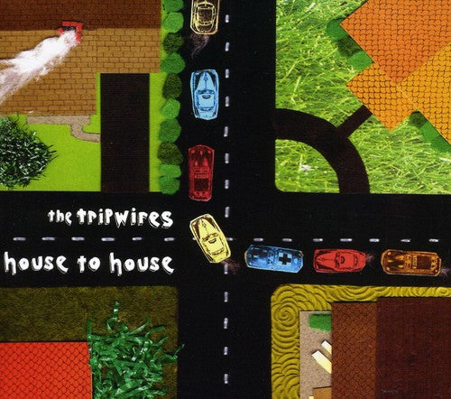 Tripwires - House to House