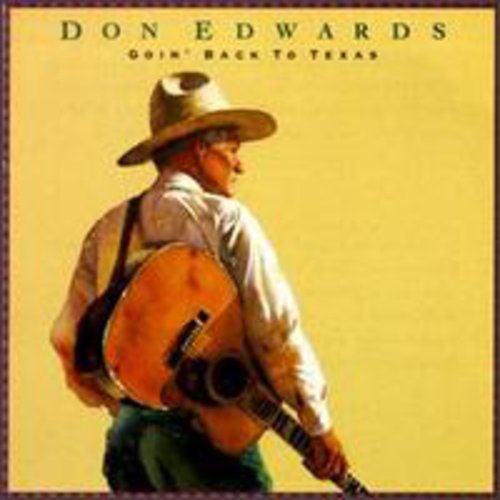 Don Edwards - Goin Back to Texas