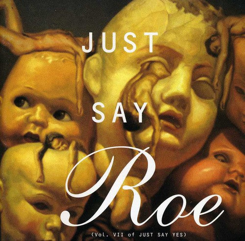 Various - Just Say Roe / Various