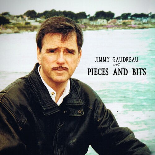 Jimmy Gaudreau - Pieces And Bits