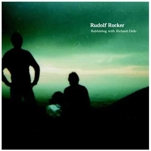 Rudolf Rocker - Rabbiting with Richard Dido