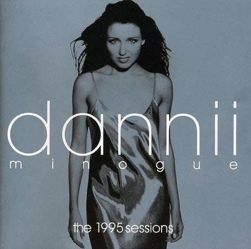 Dannii Minogue - The 1995 Sessions