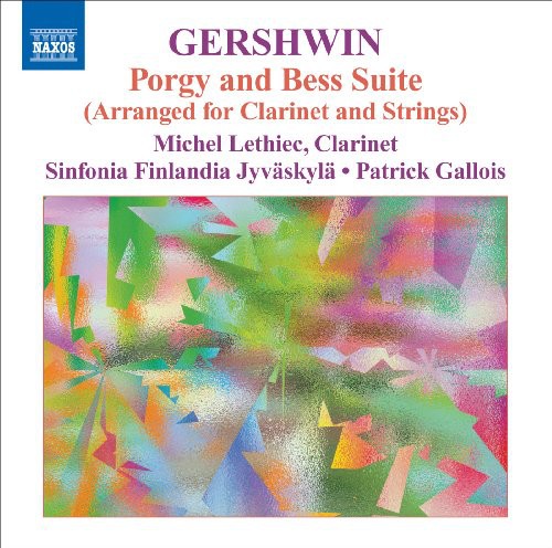 Michel Lethiec - Porgy & Bess: Music for Clarinet & Strings