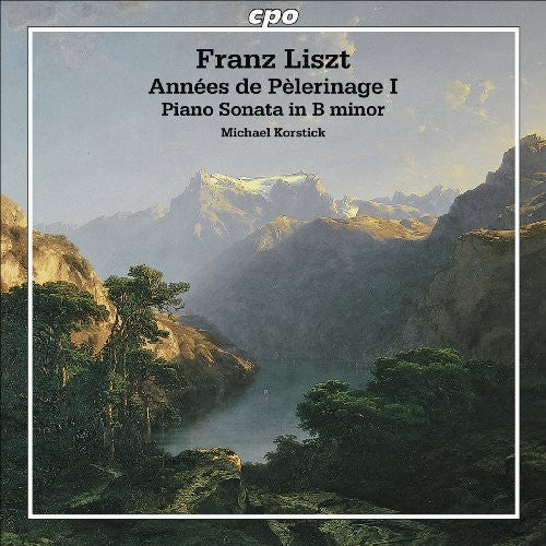 Korstick - Annees de Pelerinage I / Sonata in B minor
