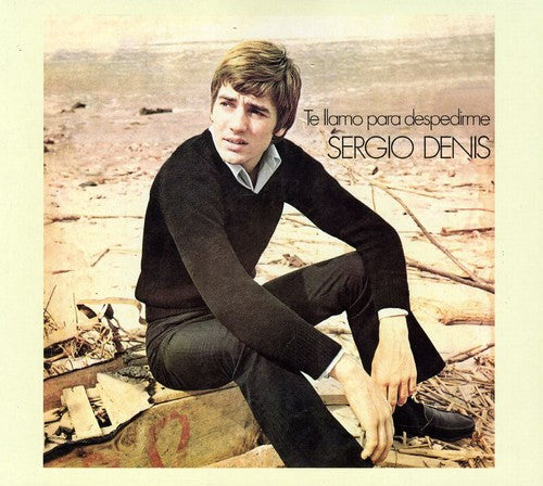 Sergio Denis - Te Llamo Para Despedirme