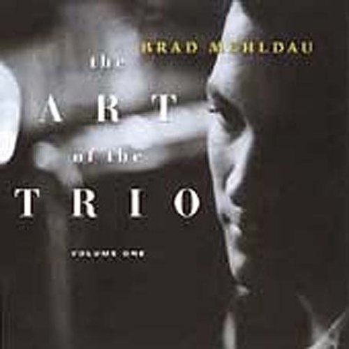Brad Mehldau - Art of the Trio 1