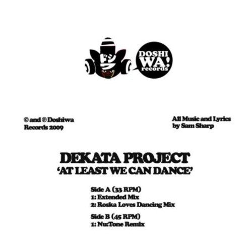 Dekata Project - At Least We Can Dance Remixes
