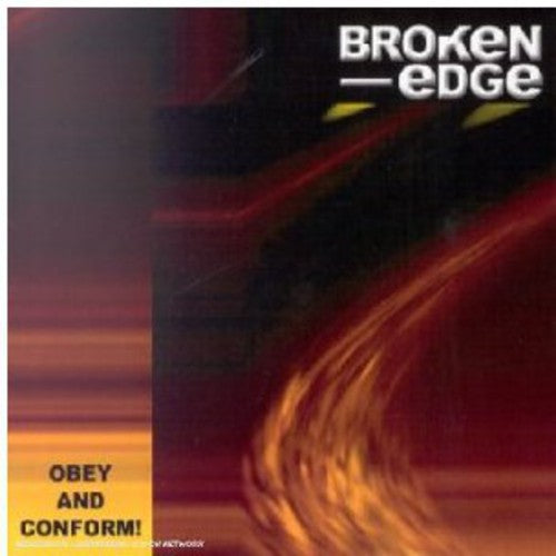 Broken Edge - Obey and Conform
