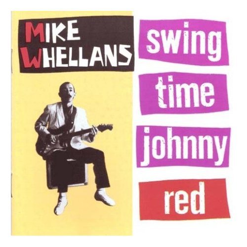 Mike Whellans - Swing Time Johnny