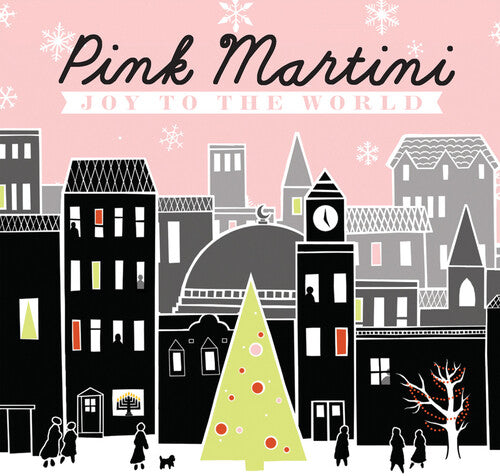Pink Martini - Joy To The World