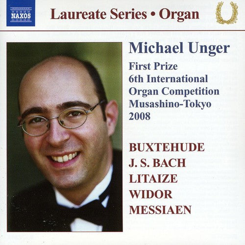 Michael Unger - Laureate Series: Organ Recital