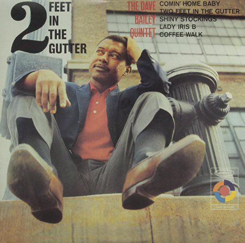 Dave Bailey - Two Feet in the Gutter