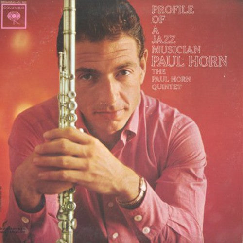 Paul Horn - Profile of a Jazz Musician