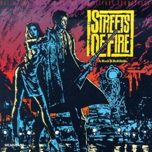 Streets of Fire/ O.S.T. - Streets of Fire (Original Soundtrack)