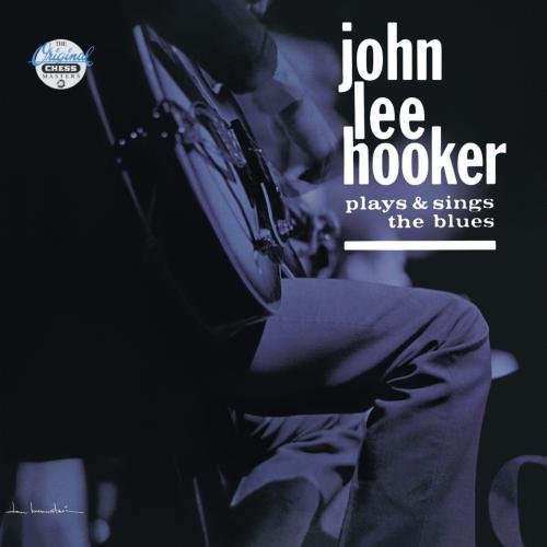 John Lee Hooker - Plays & Sings The Blues