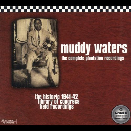 Muddy Waters - Complete Plantation Recordings: Historic 1941-1942