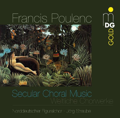 Poulenc/ Norddeutscher Figuralchor/ Straube - Secular Choral Works