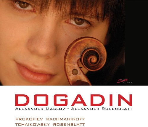 Sergey Dogadin - Violin Recital