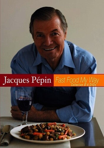 Jacques Pepin Fast Food My Way