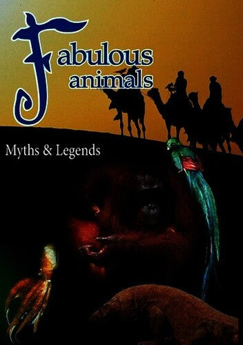 Fabulous Animals Myths and Legends