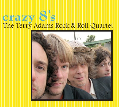 Terry Adams / Rock & Roll Quartet - Crazy 8s