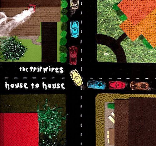 Tripwires - House to House