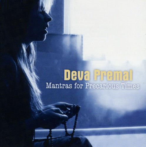 Deva Premal - Mantras for Precarious Times