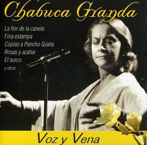 Granda Chabuca - Voz y Vena