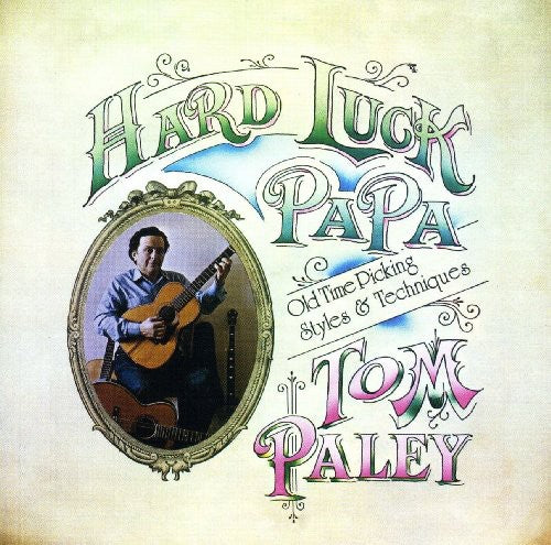 Tom Paley - Hard Luck Papa