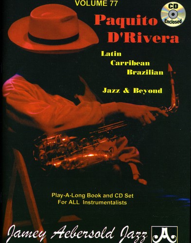 Paquito D'Rivera - Latin Brazilian Caribbean Jazz & Beyond